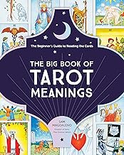 The Big Book of Tarot Meanings: The Beginner's Guide to Reading the Cards