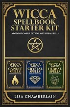 Wicca Spellbook Starter Kit: A Book of Candle, Crystal, and Herbal Spells (Wicca Starter Kit Series)